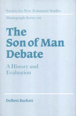 The Son of Man Debate The Son of Man Debate