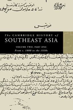 Cambridge History of Southeast Asia From C. 1800 to the 1930s  9780521663717 Front Cover