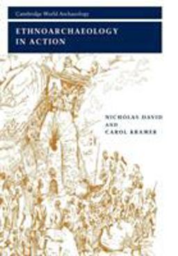 Ethnoarchaeology in Action  9780521667791 Front Cover