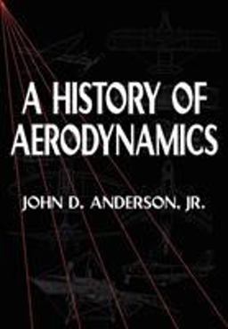History of Aerodynamics And Its Impact on Flying Machines  9780521669559 Front Cover