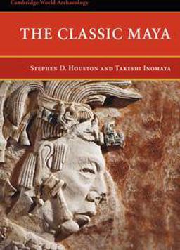 Classic Maya Civilization  9780521669726 Front Cover