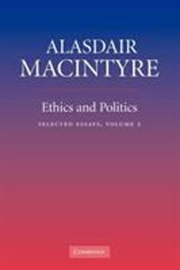 Ethics and Politics Selected Essays  9780521670623 Front Cover