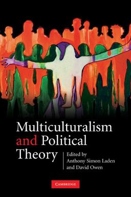 Multiculturalism and Political Theory Multiculturalism and Political Theory