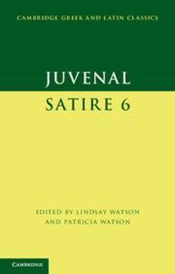 Juvenal: Satire 6 1st 2014 9780521671101 Front Cover