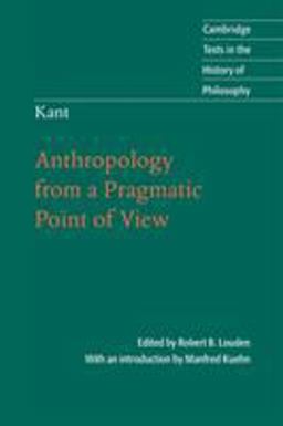 Kant Anthrolopology from a Pragmatic Point of View  9780521671651 Front Cover