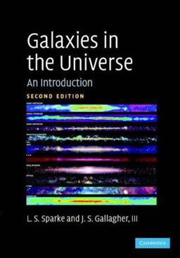Galaxies in the Universe An Introduction 2nd 9780521671866 Front Cover