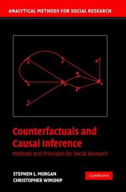 Counterfactuals and Causal Inference Methods and Principles for Social Research  9780521671934 Front Cover
