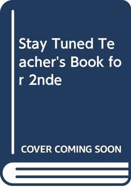 Stay Tuned Teacher's Book For 2nde