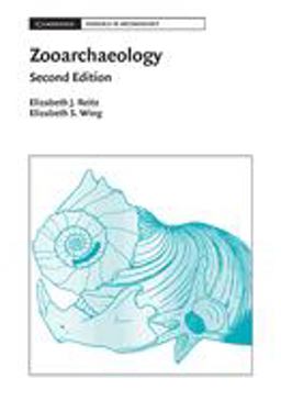 Zooarchaeology 2nd 9780521673938 Front Cover