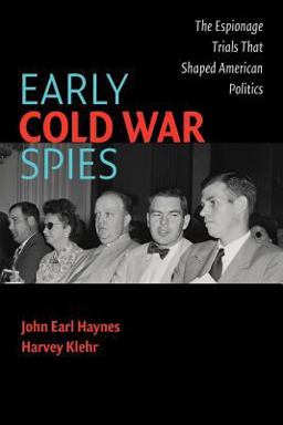 Early Cold War Spies Espionage Trials That Shaped American Politics  9780521674072 Front Cover