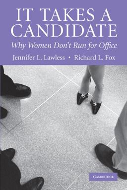 It Takes a Candidate Why Women Don't Run for Office  9780521674140 Front Cover