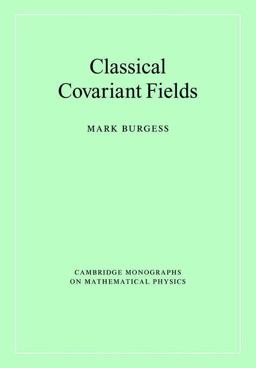 Classical Covariant Fields  9780521675772 Front Cover