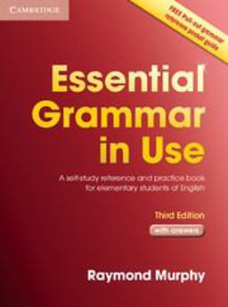 Essential Grammar in Use with Answers A Self-Study Reference and Practice Book for Elementary Students of English 3rd 9780521675802 Front Cover
