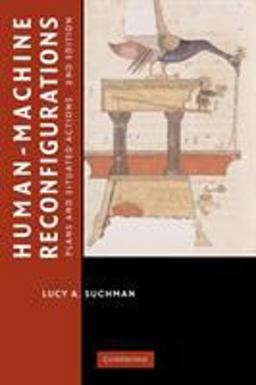 Human-Machine Reconfigurations Plans and Situated Actions 2nd 9780521675888 Front Cover