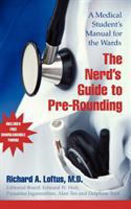 Nerd's Guide to Pre-Rounding A Medical Student's Manual to the Wards  9780521676755 Front Cover