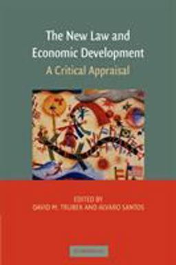 New Law and Economic Development A Critical Appraisal  9780521677578 Front Cover