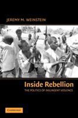 Inside Rebellion The Politics of Insurgent Violence  9780521677974 Front Cover