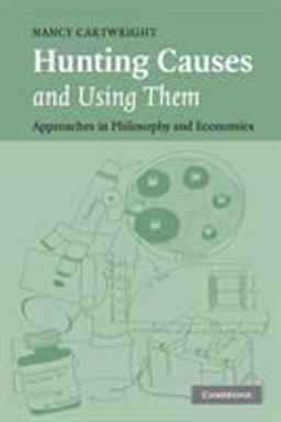 Hunting Causes and Using Them Approaches in Philosophy and Economics  9780521677981 Front Cover