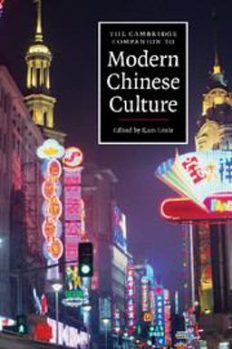Cambridge Companion to Modern Chinese Culture  9780521681902 Front Cover