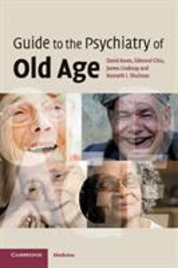 Guide to the Psychiatry of Old Age  9780521681919 Front Cover