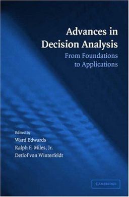 Advances in Decision Analysis From Foundations to Applications  9780521682305 Front Cover