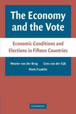 Economy and the Vote Economic Conditions and Elections in Fifteen Countries  9780521682336 Front Cover