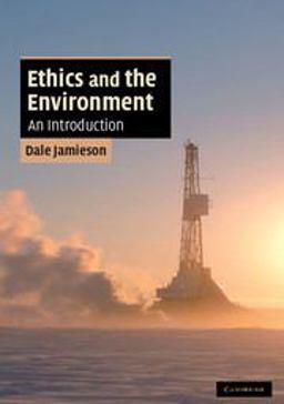 Ethics and the Environment An Introduction  9780521682848 Front Cover