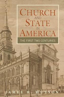 Church and State in America The First Two Centuries  9780521683432 Front Cover