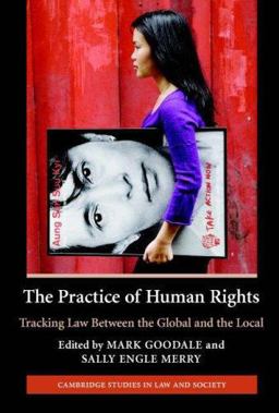 Practice of Human Rights Tracking Law Between the Global and the Local  9780521683784 Front Cover