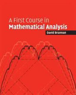 First Course in Mathematical Analysis  9780521684248 Front Cover