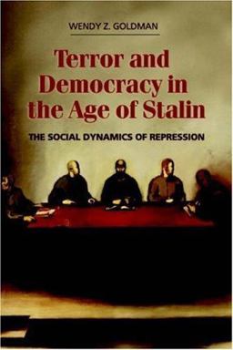 Terror and Democracy in the Age of Stalin The Social Dynamics of Repression  9780521685092 Front Cover