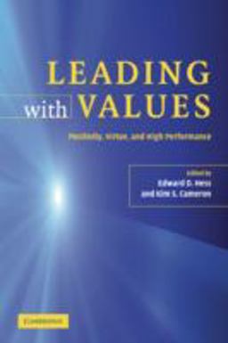 Leading with Values Positivity, Virtue, and High Performance  9780521686037 Front Cover