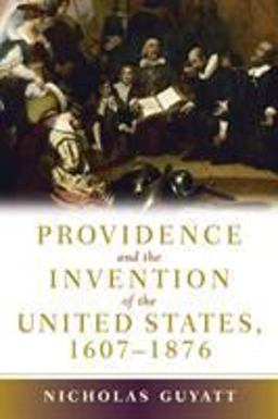 Providence and the Invention of the United States, 1607-1876  9780521687300 Front Cover