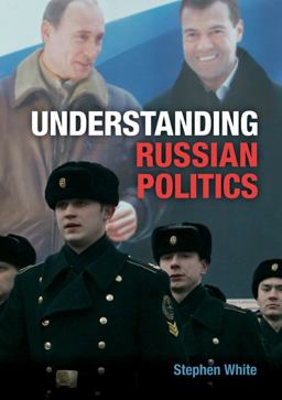 Understanding Russian Politics  9780521688611 Front Cover