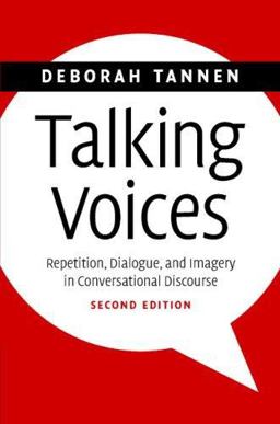 Talking Voices Repetition, Dialogue, and Imagery in Conversational Discourse 2nd 9780521688963 Front Cover