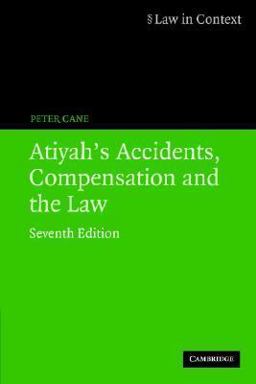 Atiyah's Accidents, Compensation and the Law 7th 9780521689311 Front Cover