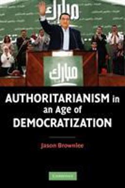 Authoritarianism in an Age of Democratization  9780521689663 Front Cover