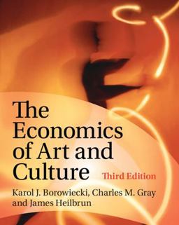 Economics of Art and Culture 3rd 9780521690423 Front Cover