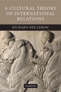 Cultural Theory of International Relations  9780521691888 Front Cover