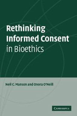 Rethinking Informed Consent in Bioethics  9780521697477 Front Cover