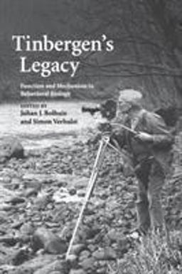Tinbergen's Legacy Function and Mechanism in Behavioral Biology  9780521697552 Front Cover