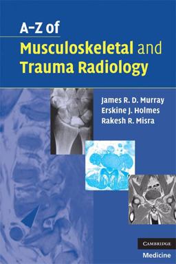 A-Z of Musculoskeletal and Trauma Radiology  9780521700139 Front Cover