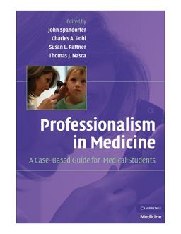 Professionalism in Medicine The Case-Based Guide for Medical Students  9780521704922 Front Cover