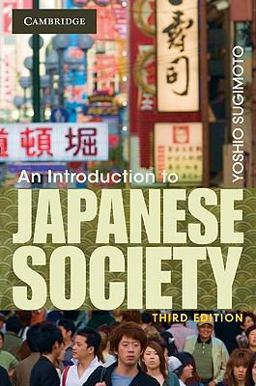 Introduction to Japanese Society 3rd 9780521705196 Front Cover