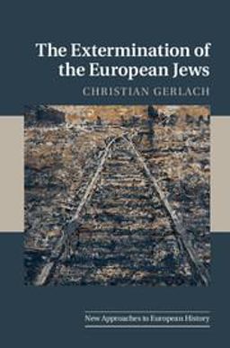 Extermination of the European Jews  9780521706896 Front Cover
