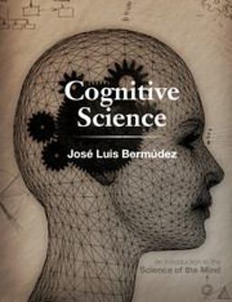 Cognitive Science An Introduction to the Science of the Mind  9780521708371 Front Cover