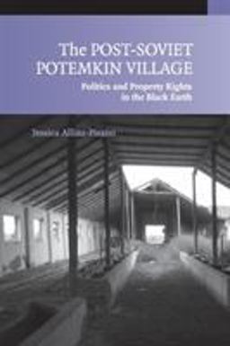 Post-Soviet Potemkin Village Politics and Property Rights in the Black Earth  9780521709316 Front Cover