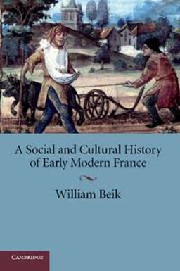 Social and Cultural History of Early Modern France  9780521709569 Front Cover