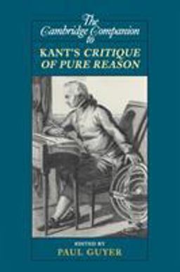 Cambridge Companion to Kant's Critique of Pure Reason  9780521710114 Front Cover