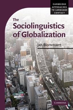 Sociolinguistics of Globalization  9780521710237 Front Cover